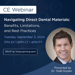 📢 Join our Free CE Webinar: Navigating Direct Dental Materials: Benefits, Limitations, and Best Practices with Dr. Todd Snyder